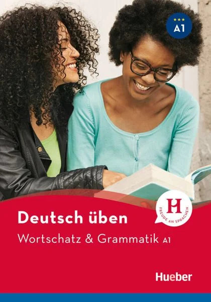 Hueber - Deutsch üben: Wortschatz & Grammatik A1