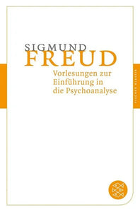 Vorlesungen zur Einführung in die Psychoanalyse