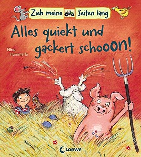 Zieh meine Seiten lang. Alles quiekt und gackert schon! 2 - 4 Jahr(e)