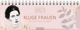 Tischkalender Kluge Frauen, die unsere Welt bewegten 2023