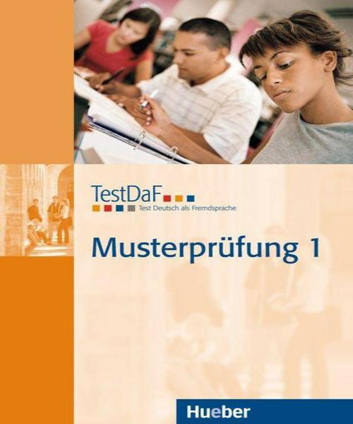 HUEBER - TestDaF Musterprüfung 1 Test Deutsch als Fremdsprache./ Heft mit Audio-CD