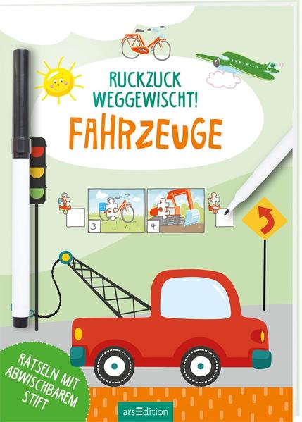 Ruckzuck weggewischt! Fahrzeuge - Rätseln mit abwischbarem Stift 4+