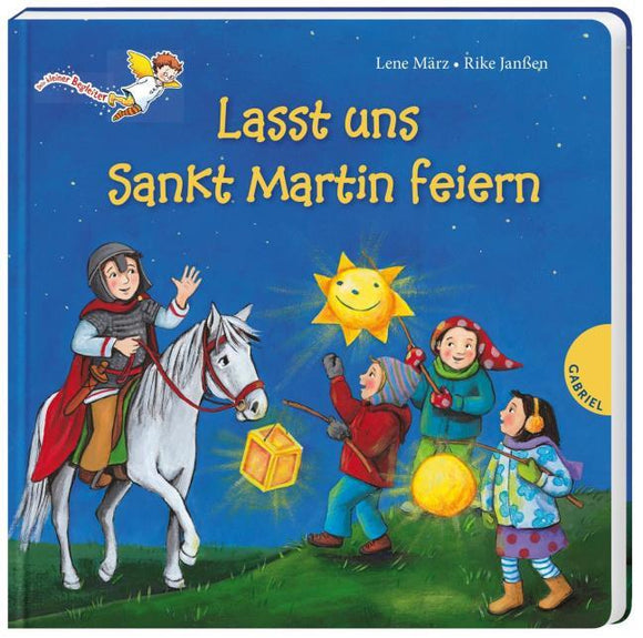 Lasst uns Sankt Martin feiern, Pappbilderbuch zum Martinstag 2+