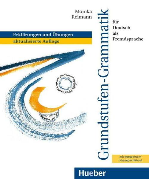 Hueber - Grundstufen-Grammatik für Deutsch als Fremdsprache