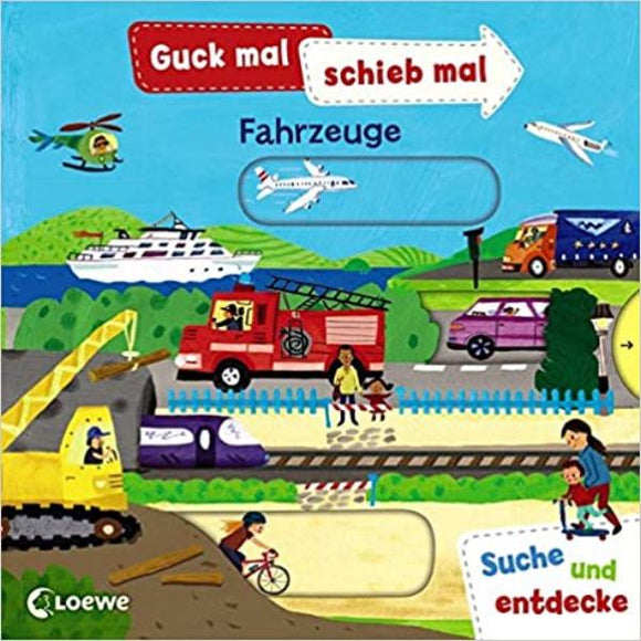 Guck mal, schieb mal! Suche und entdecke - Fahrzeuge 2+