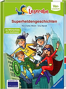 Superheldengeschichten - Leserabe ab Vorschule - Erstlesebuch für Kinder, 5+