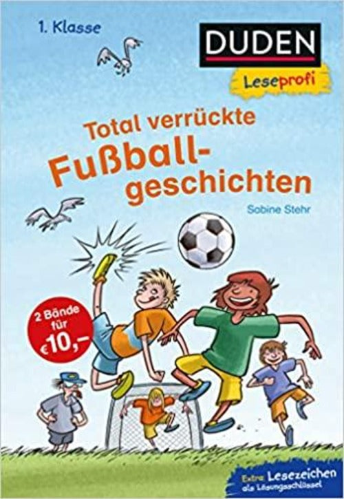 Duden Leseprofi – Total verrückte Fußballgeschichten 6+