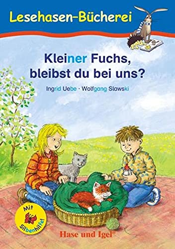 Kleiner Fuchs, bleibst du bei uns? 6+