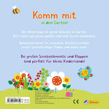 Komm mit in den Garten! - mit vielen Klappen und Schiebeelementen 2+