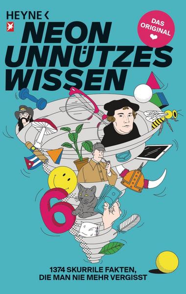 Neon Unnützes Wissen - 1374 skurrile Fakten, die man nie mehr vergisst