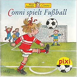 PIXI - Conni spielt Fußball