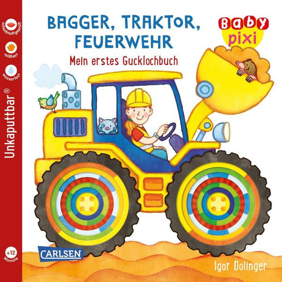 Baby Pixi (unkaputtbar) - Bagger, Traktor, Feuerwehr 1+