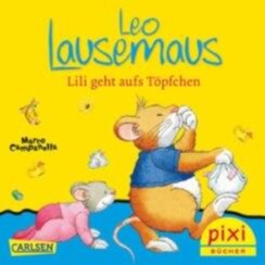 PIXI - Leo Lausemaus - Lili geht aufs Töpfchen