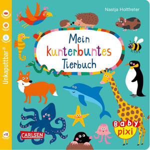 Baby Pixi 58: Mein kunterbuntes Tierbuch, ab 1 Jahr