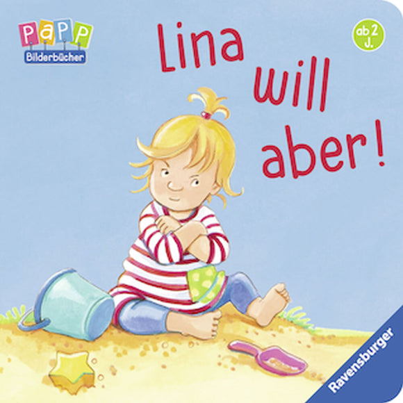 Ravensburger Pappbilderbuch Lina will aber! 2-4 Jahre