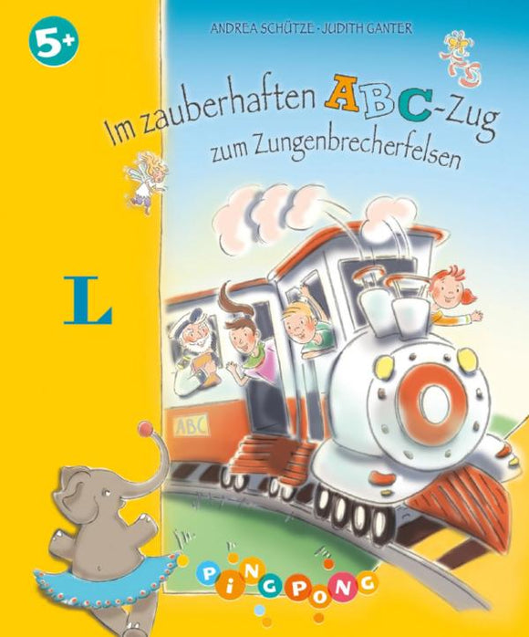 Im zauberhaften ABC-Zug zum Zungenbrecherfelsen 5+