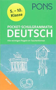 PONS Pocket-Schulgrammatik Deutsch. 5.-10. Klasse: Alle wichtigen Regeln im Taschenformat