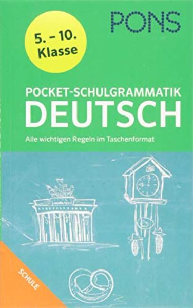 PONS Pocket-Schulgrammatik Deutsch. 5.-10. Klasse: Alle wichtigen Regeln im Taschenformat