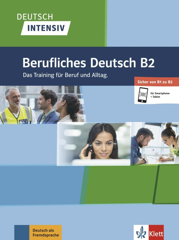 KLETT - Deutsch intensiv Berufliches Deutsch B2