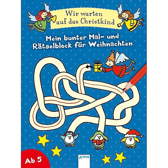 Wir warten auf das Christkind - Mein bunter Mal- und Rätselblock für Weihnachten