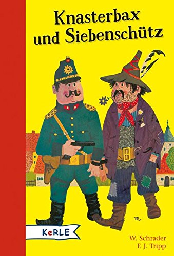 Knasterbax und Siebenschütz: Eine Räubergeschichte