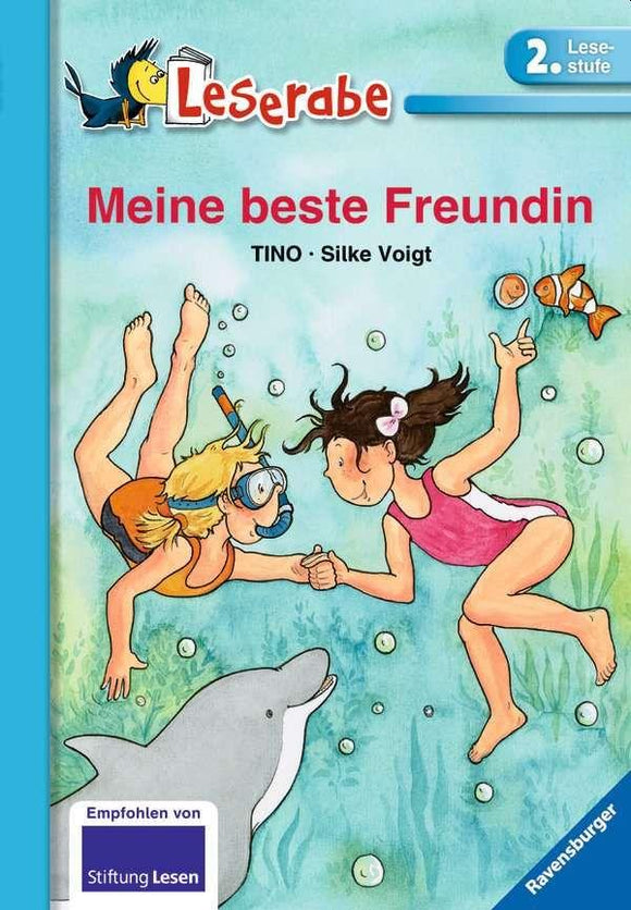 Meine beste Freundin - Leserabe 2. Klasse - Erstlesebuch,  7-9 Jahre