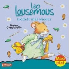 Maxi-Pixi: Leo Lausemaus trödelt mal wieder