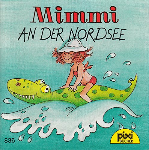 PIXI - Mimmi an der Nordsee
