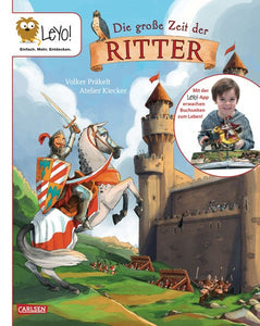 LeYo!: Die große Zeit der Ritter - Ab 4 - 8 Jahre