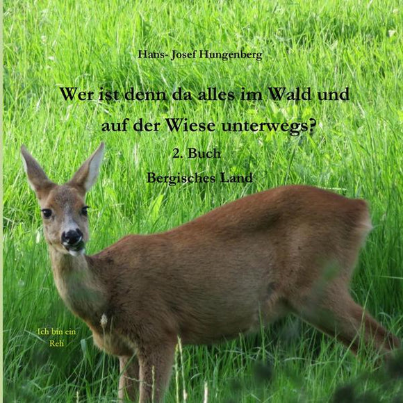 Wer ist denn da alles im Wald und auf der Wiese unterwegs? 3 - 5 Jahre