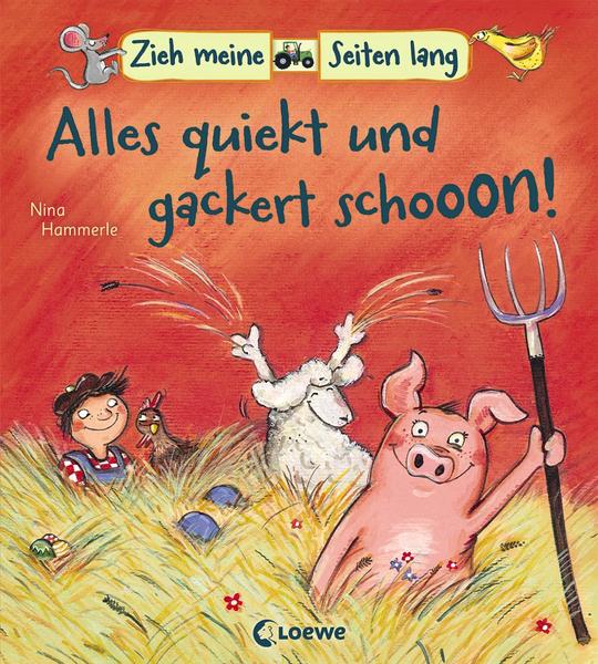 Zieh meine Seiten lang - Alles quiekt und gackert schon! 2+