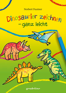 Dinosaurier zeichnen – ganz leicht, ab 4 Jahren