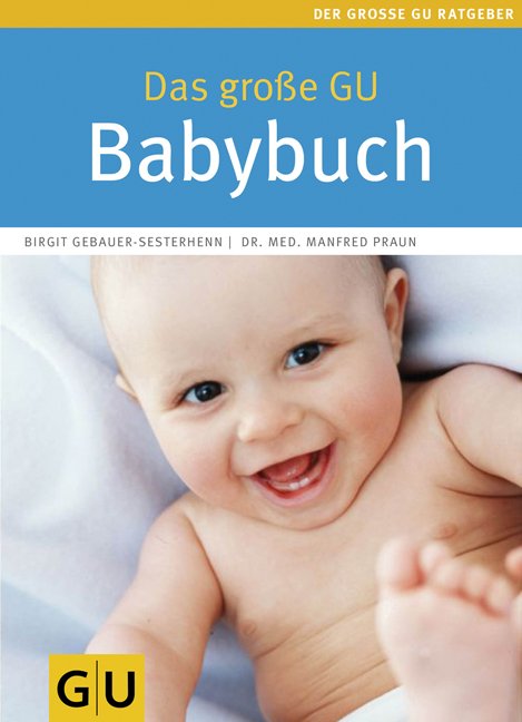 Das große GU Babybuch (Starthelfer für die Babyzeit)