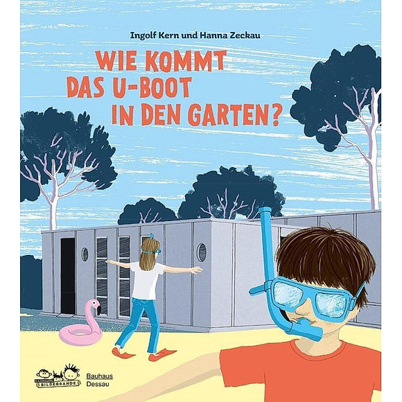 Wie kommt das U-Boot in den Garten? 5 - 12 Jahr(e)