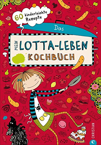 Mein Lotta-Leben. Das Kochbuch: 60 kinderleichte Rezepte, 9 - 12 Jahr(e)