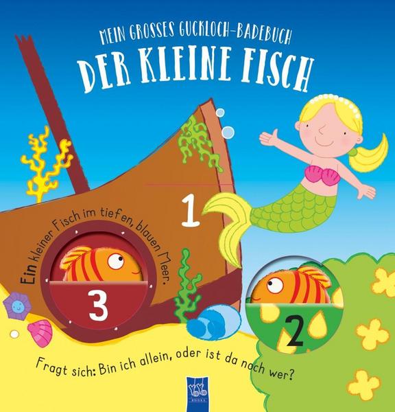 Großes Badebuch - Mein großes Gucklochbadebuch - Der kleine Fisch, 1+