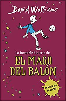 La Increible Historia De El Mago Del Balon, 9+