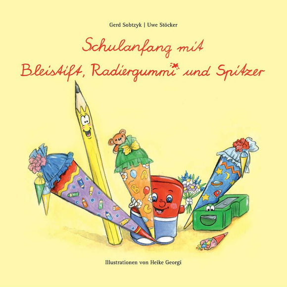 Schulanfang mit Bleistift, Radiergummi und Spitzer 4+
