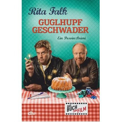 Rita Falk - Guglhupfgeschwader