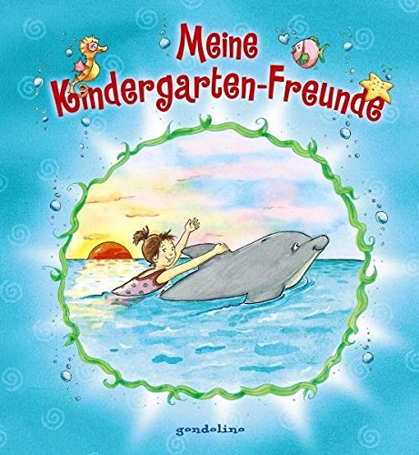 Meine Kindergarten-Freunde - Delfin. Für Kindergartenkinder
