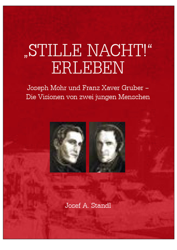 „Stille Nacht!“ erleben - Josef A. Standl - Gebrauchte Bücher, Zustand: Sehr Gut