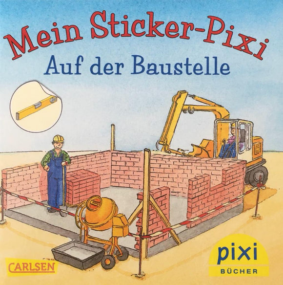 PIXI - Mein Sticker auf der Baustelle