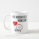 "Wir werden Dich vermissen" / Taza, Tazón con texto / Tasse mit Beschriftung