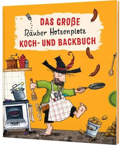 Der Räuber Hotzenplotz: Das große Räuber Hotzenplotz Koch- und Backbuch +5