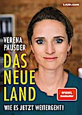 Das Neue Land - Wie es jetzt weitergeht - Verena Pausder