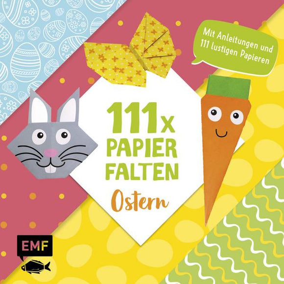 111 x Papierfalten – Ostern 5+