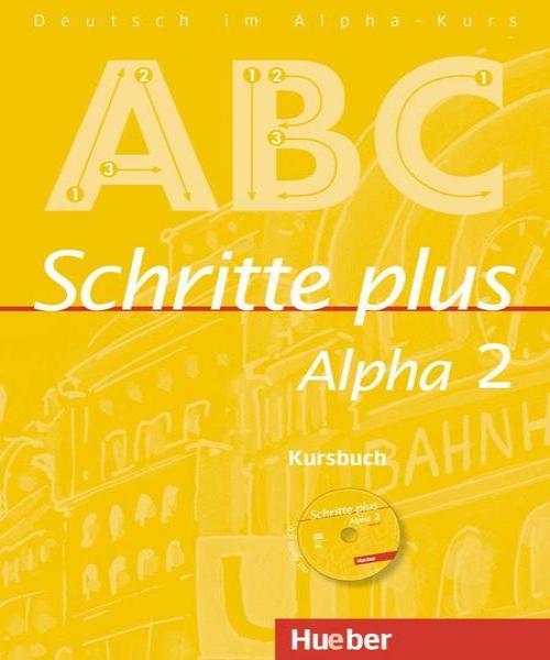 HUEBER Schritte plus Alpha 2 Schritte plus Alpha 2 Deutsch als Fremdsprache