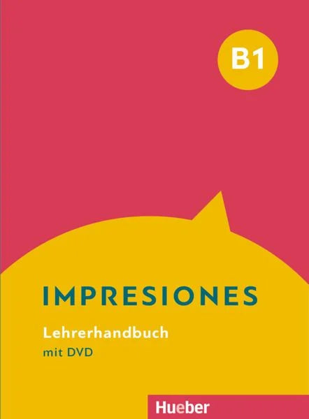 Impresiones B1 - Lehrerhandbuch Mit DVD