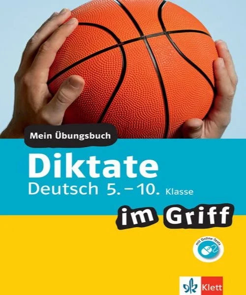 Klett. Klett Diktate im Griff Deutsch 5.-10. Klasse
