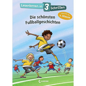 Lesenlernen in 3 Schritten - Die schönsten Fußballgeschichten, 6 - 8 Jahre